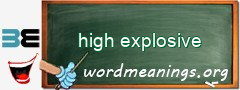 WordMeaning blackboard for high explosive